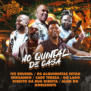 Ive Brussel / Os Alquimistas Estão Chegando / Cadê Tereza / Do Lado Direito da Rua Direita / Além do Horizonte (Cover)