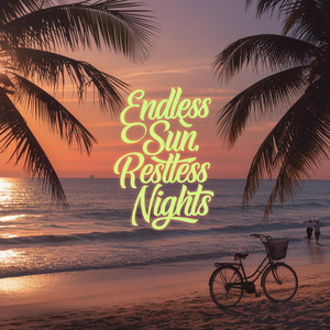 Endless Sun, Restless Nights