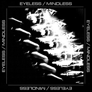 Eyeless/Mindless by The Sick Man Of Europe