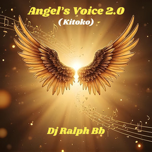 Angel's Voice 2.0 ( Kitoko) by Dj Ralph Bb