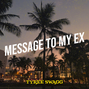 Message to My Ex