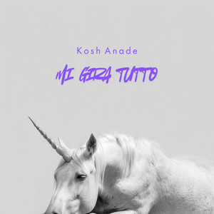 mi gira tutto by Kosh Anade