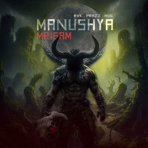 Manushya Mrigham