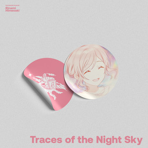 重なる夜空の痕跡に by 初星学園, 姫崎莉波