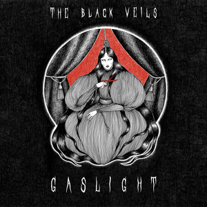 Gaslight! by The Black Veils