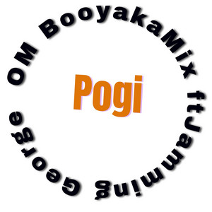 Pogi by OM BooyakaMix, Jamming George