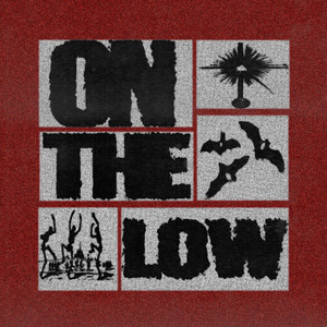 On The Low
