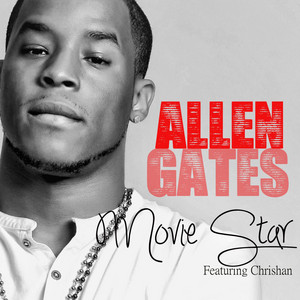 Movie Star (feat. Chrishan) by Allen Gates, Chrishan