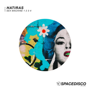 Sex Machine 1 2 3 4 - song and lyrics by Hatiras | Spotify