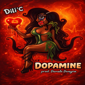 Dopamine by Dili'c