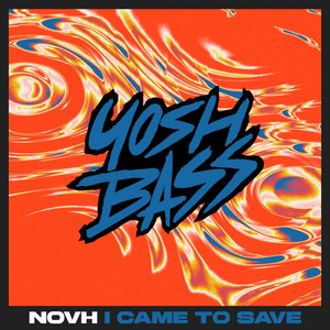 I Came To Save by NOVH