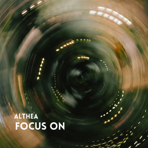 Focus On - Radio Edit by Althea