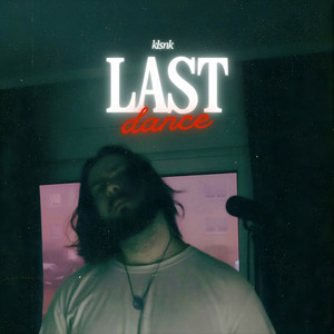 klsnk — Last Dance