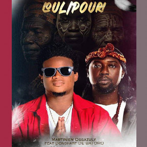 Martinien Ossazuly - Loulipouri (feat. Donsharp De Batoro)
