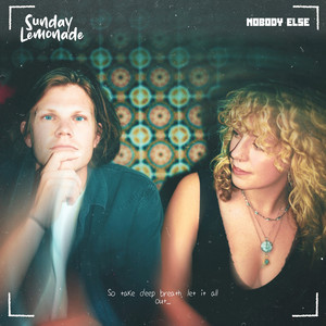 Nobody Else by Sunday Lemonade