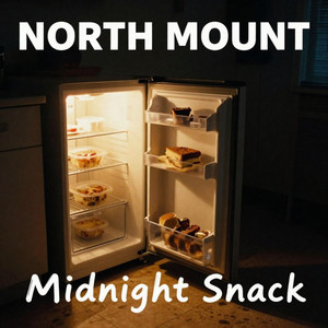 Midnight Snack by North Mount