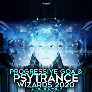Progressive Goa & Psy Trance Wizards: 2020 Top 10 Hits, Vol. 1 album
