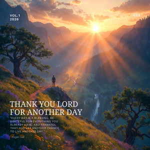 Thank You Lord for Another Day by RLQMUSIC