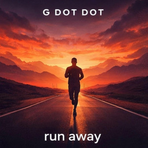 run away by G Dot Dot