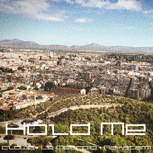 Hold Me by clowd, Le Metroid, Nakatami