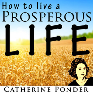 How to Live a Prospeous Life