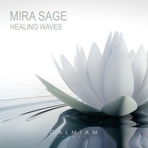 Healing Waves of Nature by Mira Sage