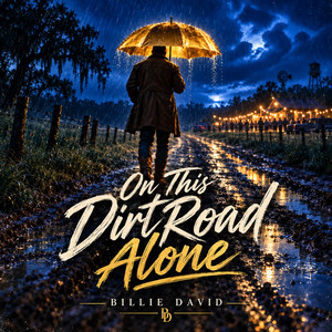 On This DirtRoad Alone by Billie David