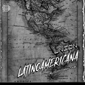 Union Latinoamericana by Bloodnigga twz