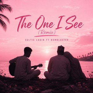 The one i see - Remix by Bomblaster, Sultie ladin