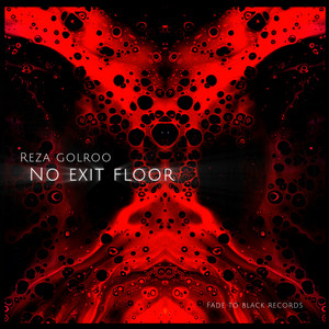 No Exit Floor by Reza Golroo