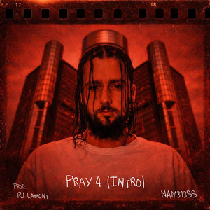 Pray 4 (Intro) by NAM313SS