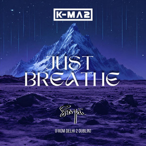 Just Breathe by K-MA2, SNJÜ