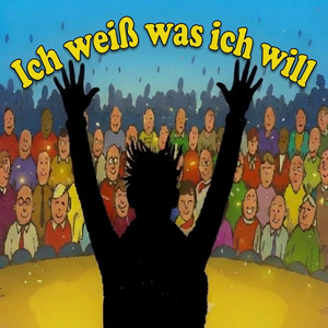 Ich weiß was ich will