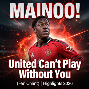 Mainoo United can't play without you by United Road