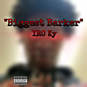 YRC Ky - Biggest Barker