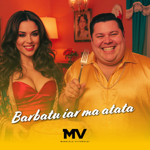 Manelele Viitorului - Bărbatu' iar mă ațâță