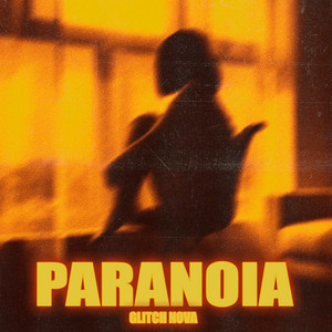 Paranoia by Glitch Nova