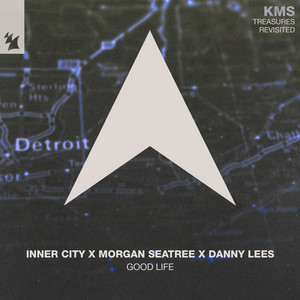 Good Life by Inner City, Morgan Seatree, Danny Lees