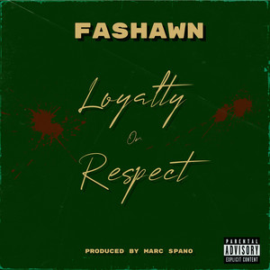 Loyalty or Respect by Fashawn, Marc Spano