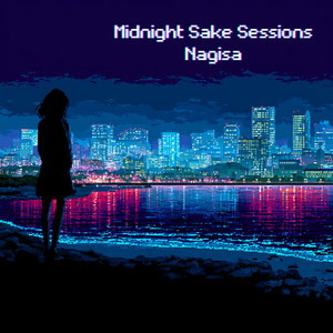 Nagisa by Midnight Sake Sessions