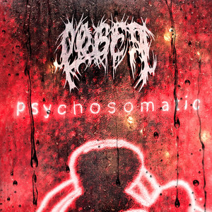 PSYCHOSOMATIC by Loser, Notions