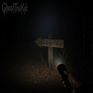 Tha Right Way by GhostThaKid