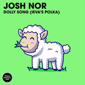 Dolly Song (Ieva's Polka) - Nudisco Edit by Josh Nor