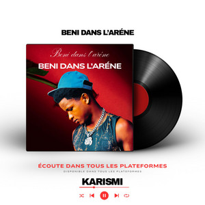 Karismi - Béni Dans l'Arène