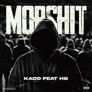 Mobshit by Kado, HB