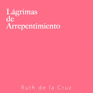 Ruth de la Cruz - Piensa En Él