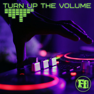 Turn Up the Volume by Atomic Project, A'Gun, Cosmic EFI