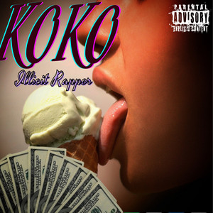KOKO by Illicit Rapper