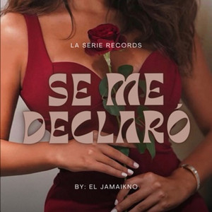 El Jamaikno - Se Me Declaro