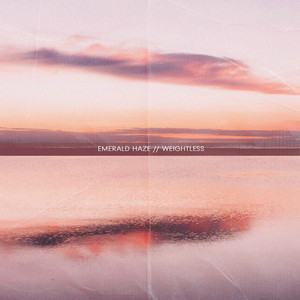 Weightless by Emerald Haze